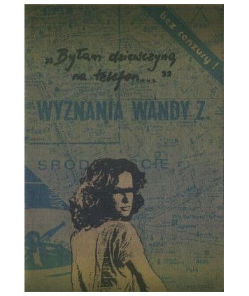Wyznania Wandy Z. “Byłam dziewczyną na telefon“