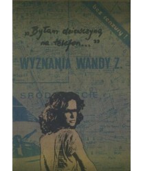 Wyznania Wandy Z. “Byłam dziewczyną na telefon“