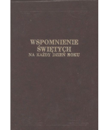 Wspomnienie świętych na każdy dzień roku. Martyrologium
