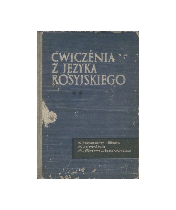 Ćwiczenia z języka rosyjskiego. Materiały pomocnicze dla II roku filologii rosyjskiej WSN