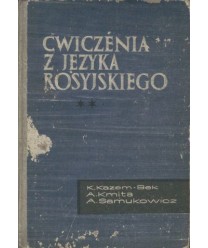 Ćwiczenia z języka rosyjskiego. Materiały pomocnicze dla II roku filologii rosyjskiej WSN