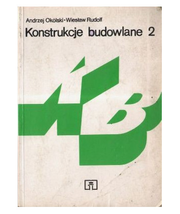 Konstrukcje budowlane cz.2. Podręcznik dla technikum