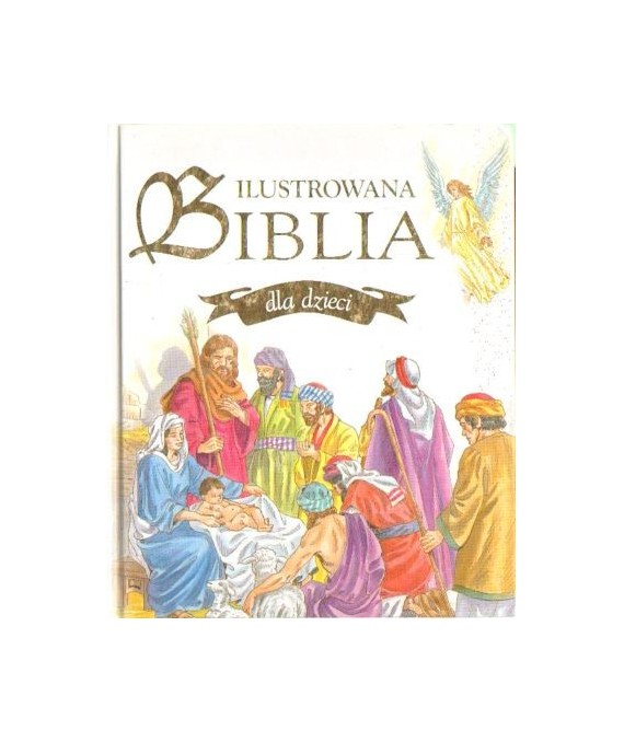 Ilustrowana Biblia dla dzieci