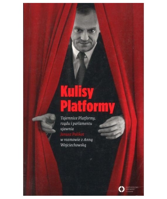 Kulisy Platformy. Z Januszem Palikotem rozmawia Anna Wojciechowska