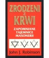 Zrodzeni z krwi. Zapomniane tajemnice masonerii