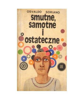 Smutne, samotne i ostateczne