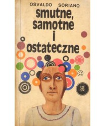 Smutne, samotne i ostateczne