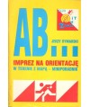 AB... imprez na orientację w terenie z mapą - miniporadnik