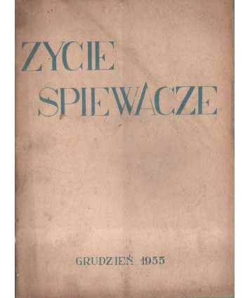 Życie śpiewacze. Miesięcznik