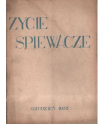 Życie śpiewacze. Miesięcznik