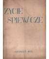 Życie śpiewacze. Miesięcznik