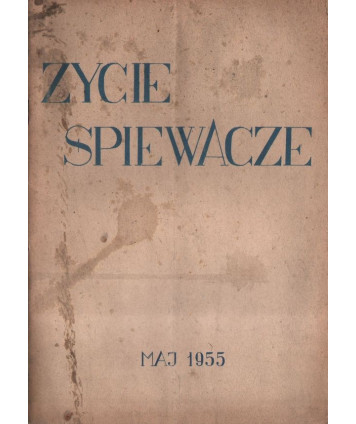 Życie śpiewacze. Miesięcznik
