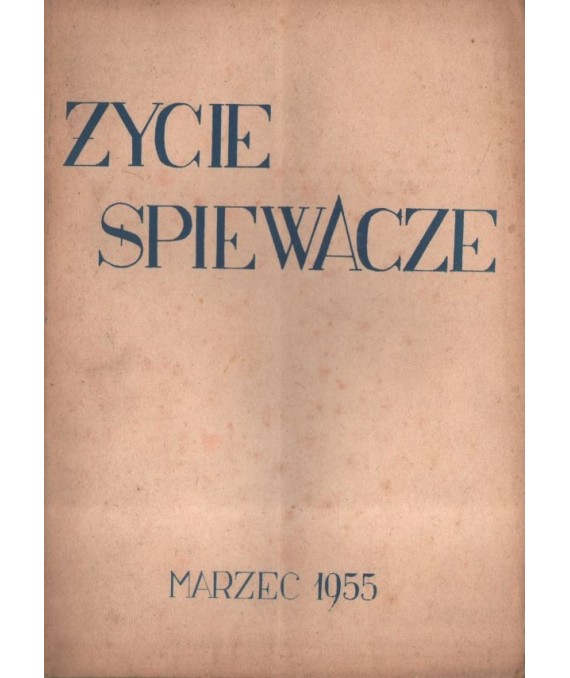 Życie śpiewacze. Miesięcznik