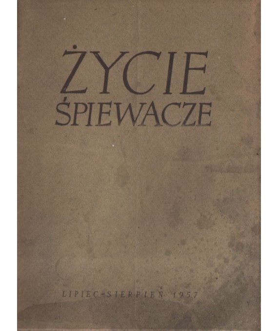 Życie śpiewacze. Miesięcznik