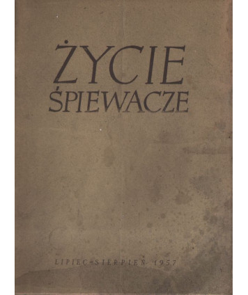Życie śpiewacze. Miesięcznik