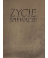 Życie śpiewacze. Miesięcznik