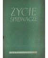 Życie śpiewacze. Miesięcznik