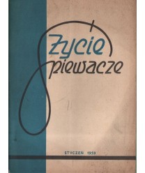 Życie śpiewacze. Miesięcznik