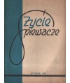 Życie śpiewacze. Miesięcznik