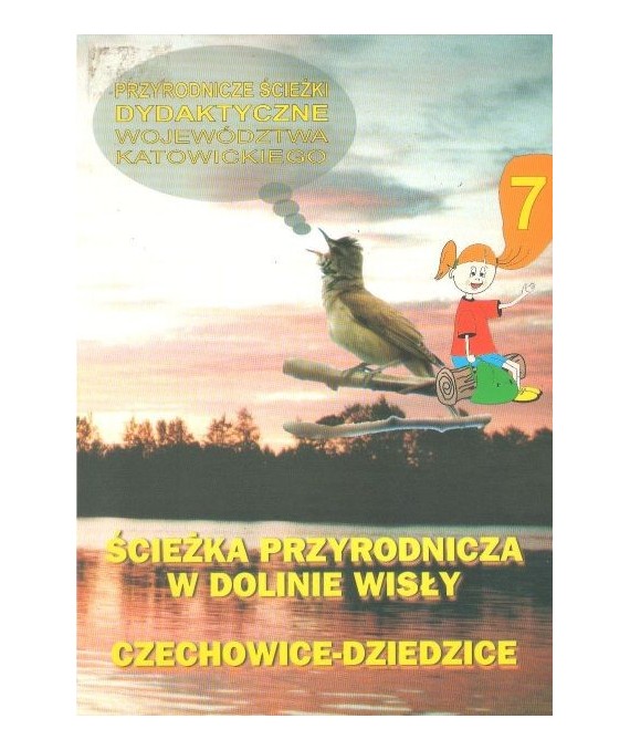 Ścieżka przyrodnicza w dolinie Wisły. Czechowice-Dziedzice