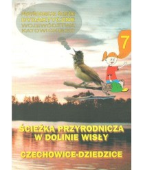 Ścieżka przyrodnicza w dolinie Wisły. Czechowice-Dziedzice