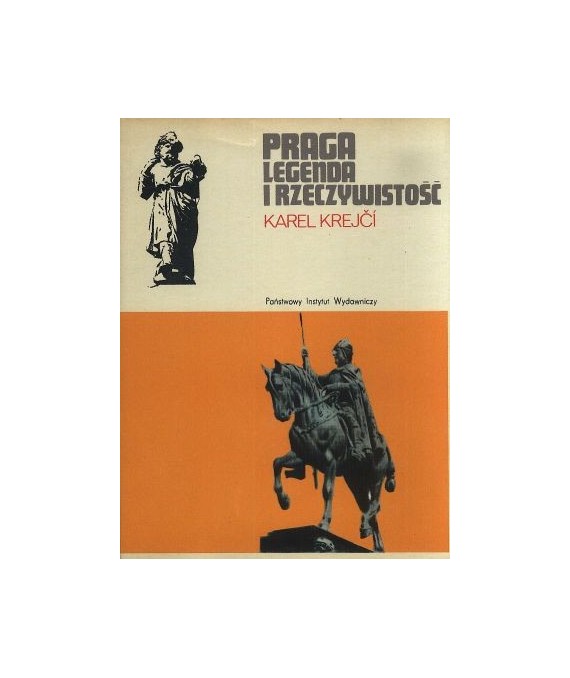 Praga, legenda i rzeczywistość