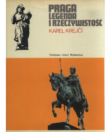 Praga, legenda i rzeczywistość