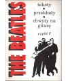 The Beatles. Teksty, przekłady, chwyty na gitarę cz. 1
