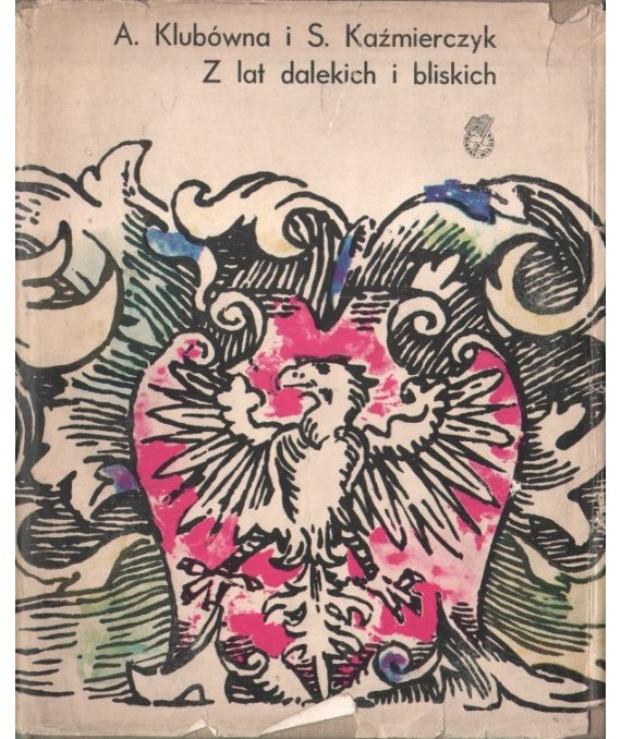 Z lat dalekich i bliskich