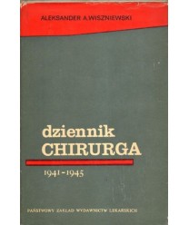 Dziennik chirurga. Wielka Wojna Ojczyźniana 1941-1945
