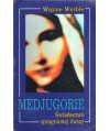 Medjugorie. Świadectwo spragnionej duszy