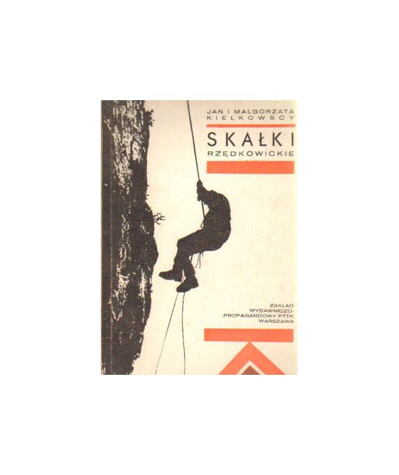 Skałki rzędkowickie. Przewodnik wspinaczkowy po skałkach i jaskiniach wyż. krakowsko-częstochowskiej