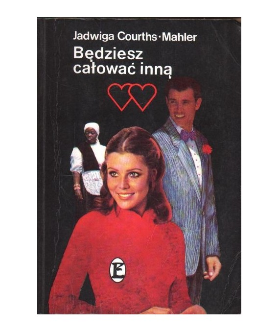Będziesz całować inną