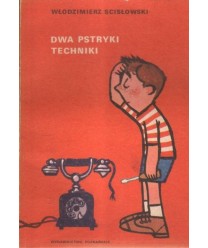Dwa pstryki techniki