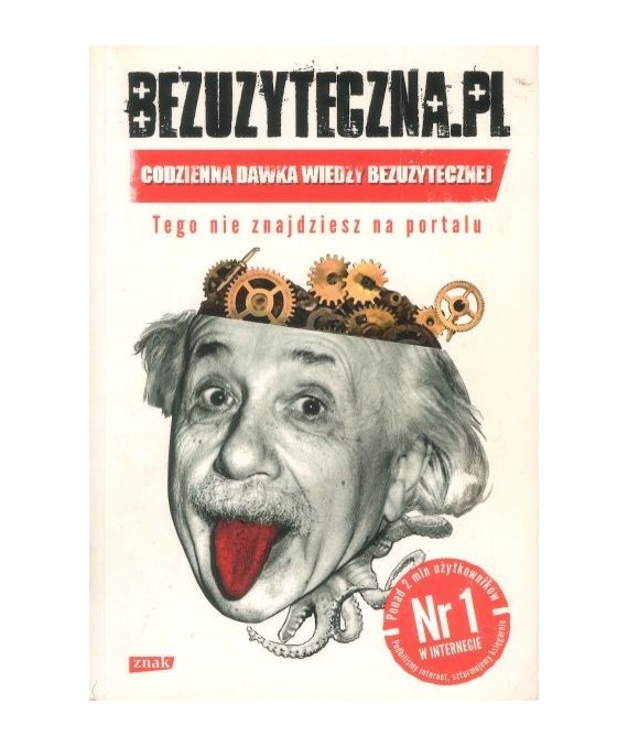 Bezuzyteczna.pl Codzienna dawka wiedzy bezużytecznej. Tego nie znajdziecie na portalu