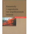 Katastrofy i zagrożenia we współczesnym świecie