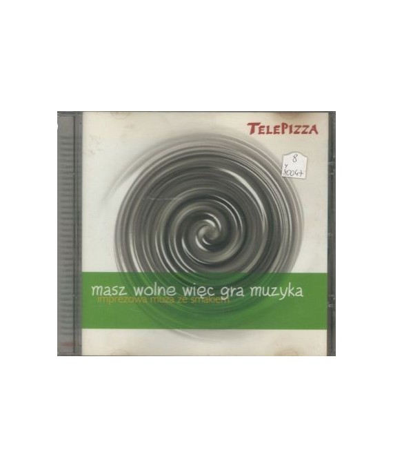 Masz wolne więc gra muzyka. Imprezowa muza ze smakiem