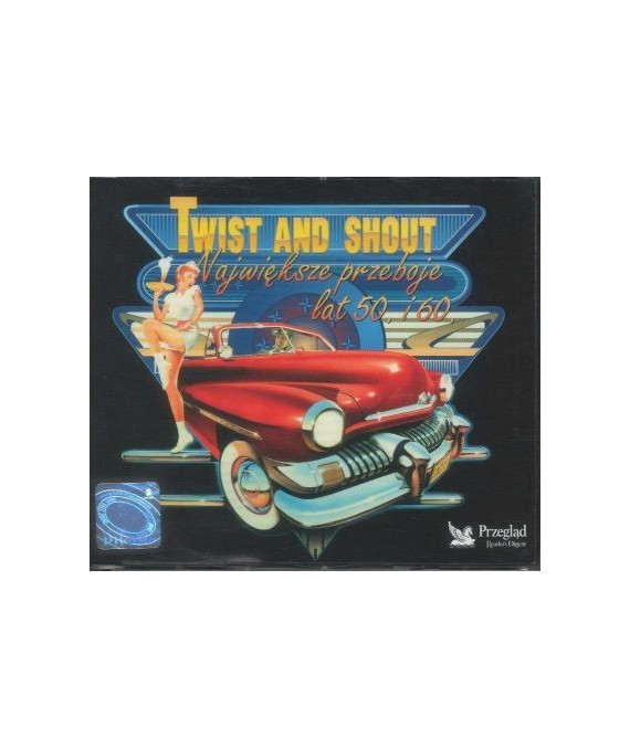 Twist and Shout. Największe przeboje lat 50 i 60