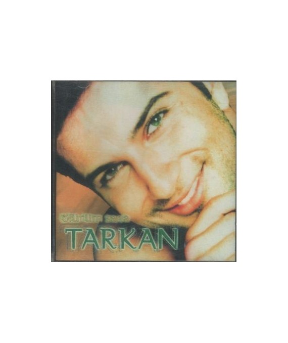 Tarkan. Olurum sana