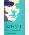 Edyta Stein. Siostra Teresa Benedykta od Krzyża filozof i karmelitanka
