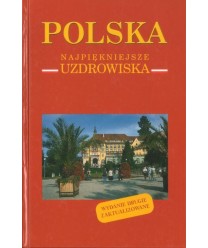 Polska. Najpiękniejsze uzdrowiska