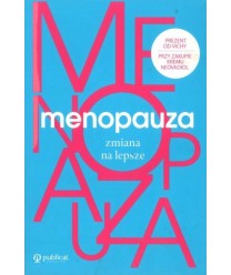 Menopauza. Zmiana na lepsze