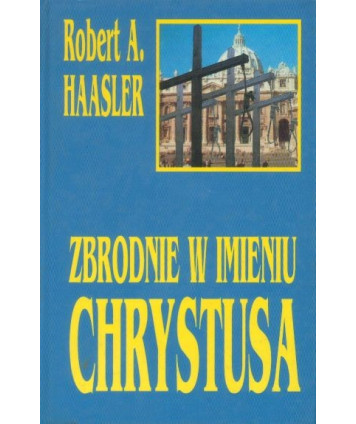 Zbrodnie w imieniu Chrystusa