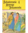 Bohaterowie Nowego Testamentu 4
