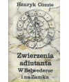 Zwierzenia adiutanta w Belwederze i na zamku