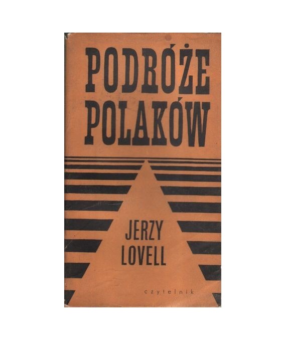 Podróże Polaków. Impresje reportażowe
