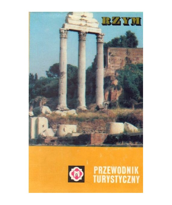 Rzym i okolice. Przewodnik turystyczny