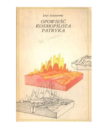 Opowieść kosmopilota Patryka