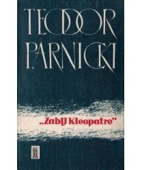 “Zabij Kleopatrę“