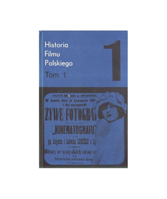 Historia filmu polskiego tom 1 1895-1929